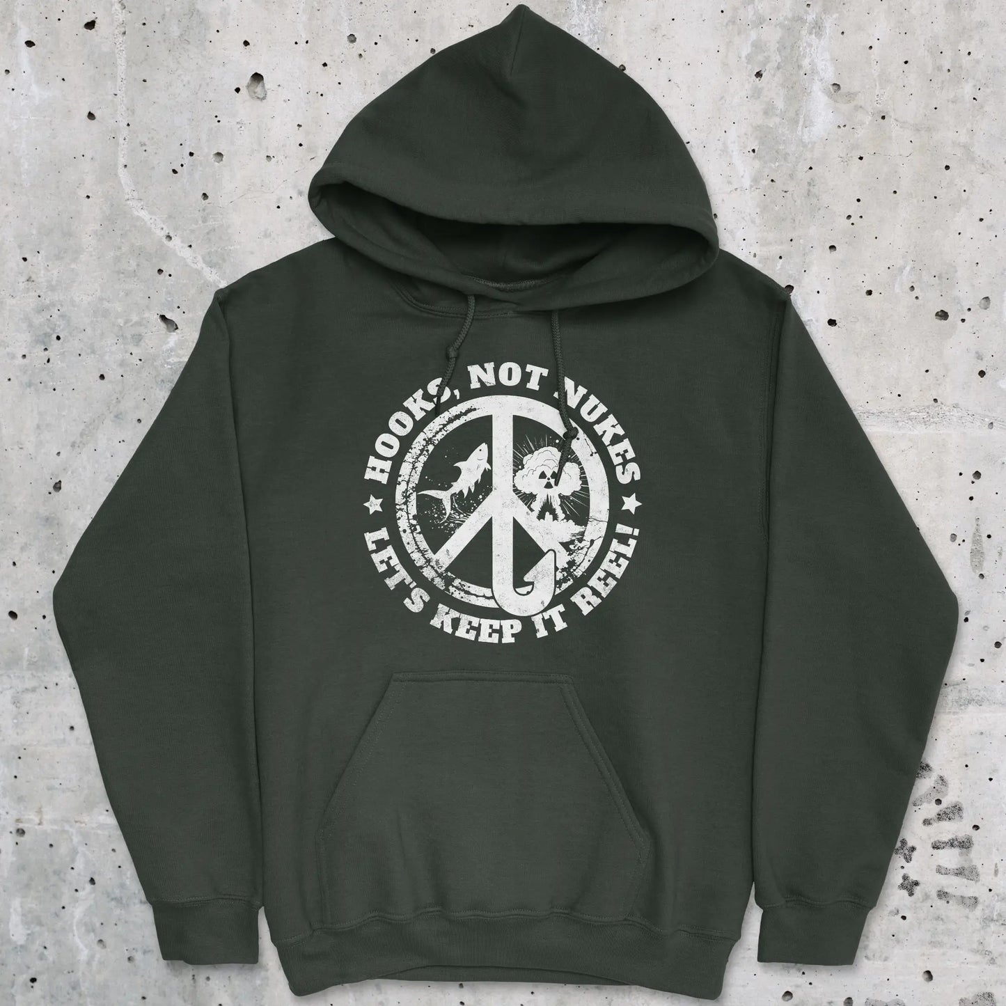 Forest Green, Hooks, Not Nukes – Let’s Keep It Reel! Hoodie – fish-room
