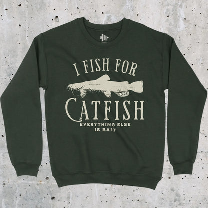 Forest Green, I Fish For Catfish Sweatshirt – fish-room
