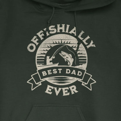 Forest Green, Offishially Best Dad Ever Hoodie – fish-room