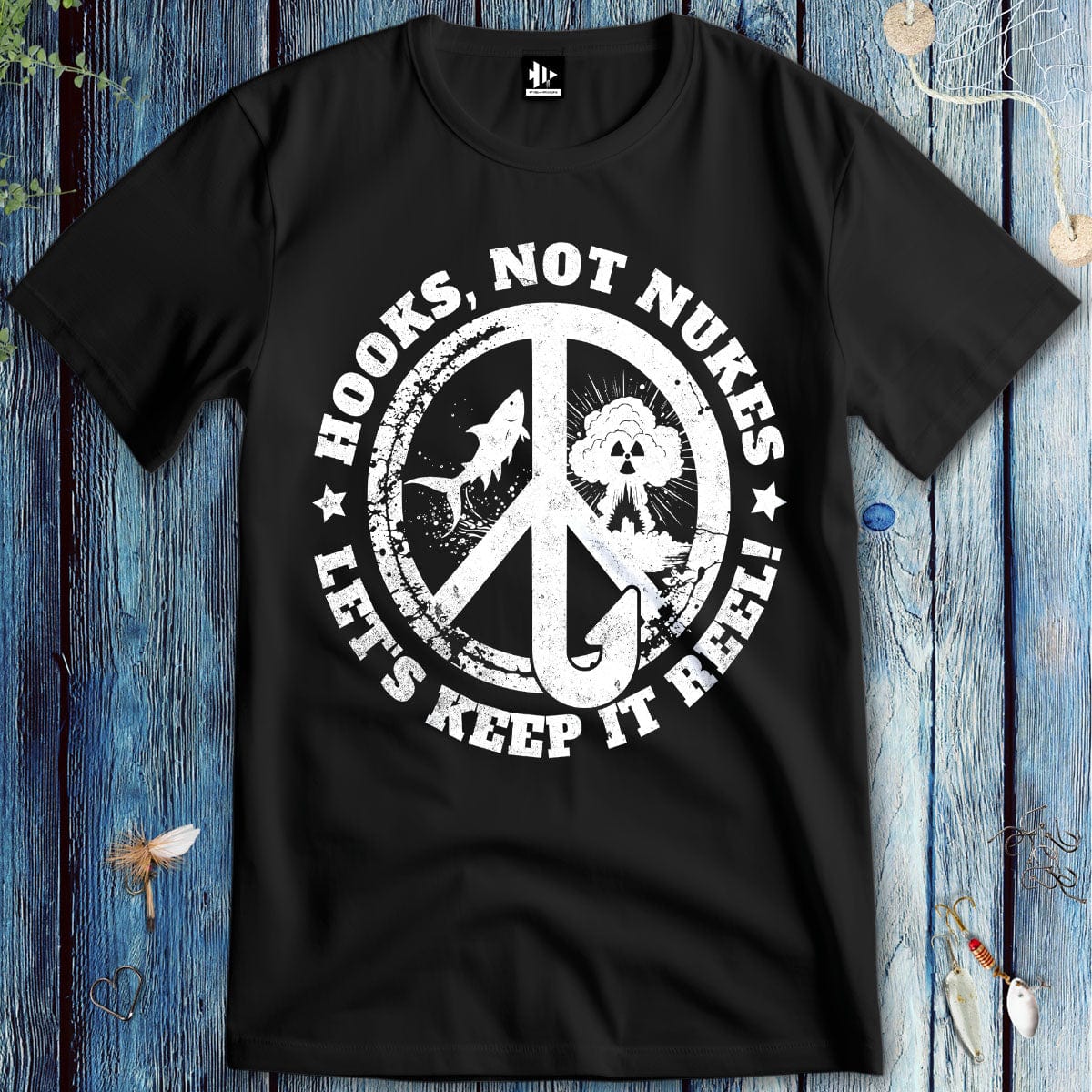 fish-room llc T-Shirt Black / S Hooks, Not Nukes – Let’s Keep It Reel! T-Shirt