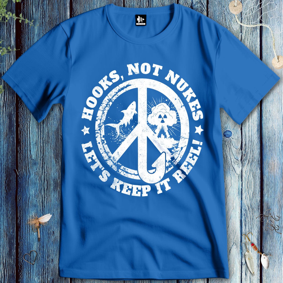 fish-room llc T-Shirt Royal / S Hooks, Not Nukes – Let’s Keep It Reel! T-Shirt