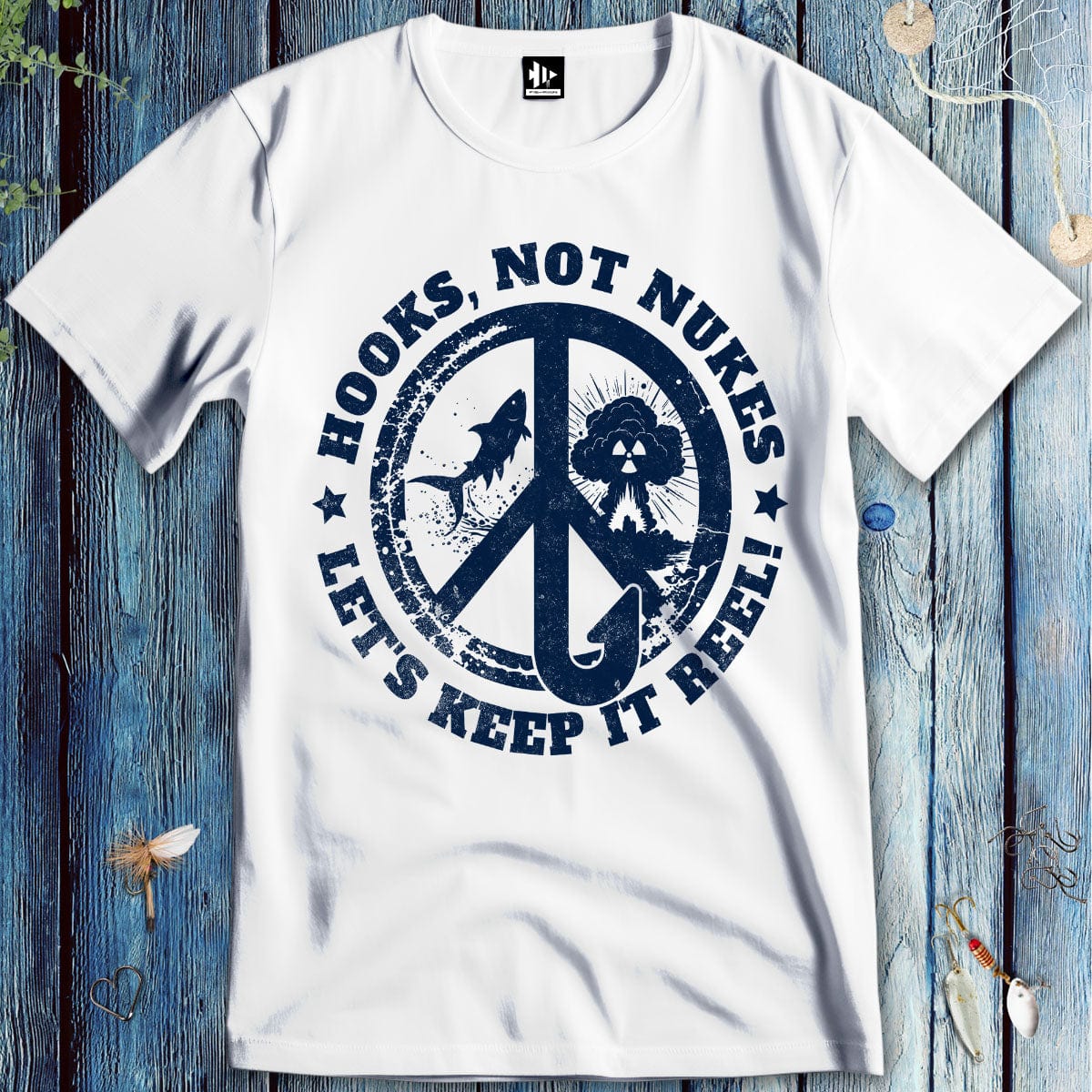 fish-room llc T-Shirt White / S Hooks, Not Nukes – Let’s Keep It Reel! T-Shirt