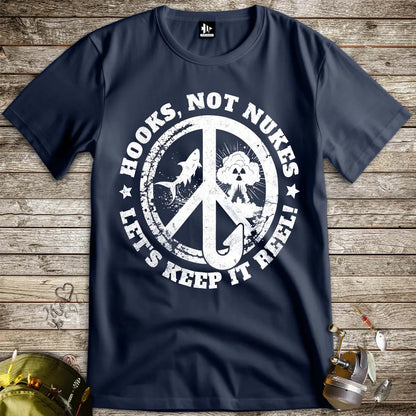 Hooks, Not Nukes – Let’s Keep It Reel! Tee - FISH - ROOM LLC