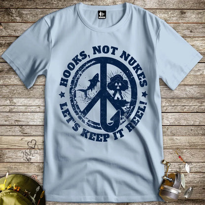 Hooks, Not Nukes – Let’s Keep It Reel! Tee - FISH - ROOM LLC