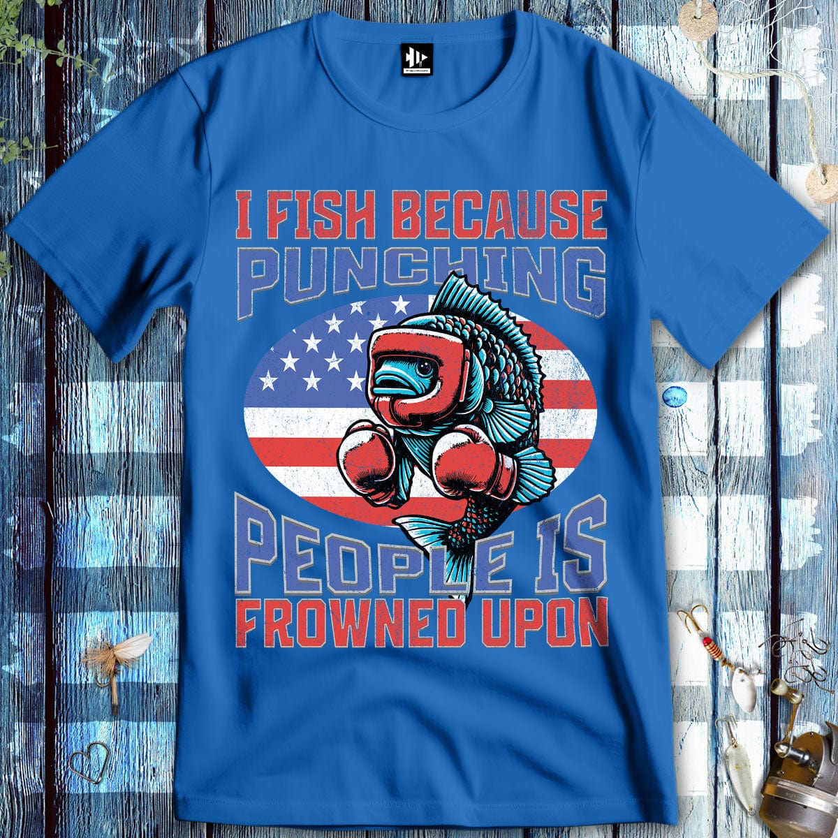 fish-room llc T-Shirt Royal / S I Fish Because Punching People Is Frowned Upon USA T-Shirt