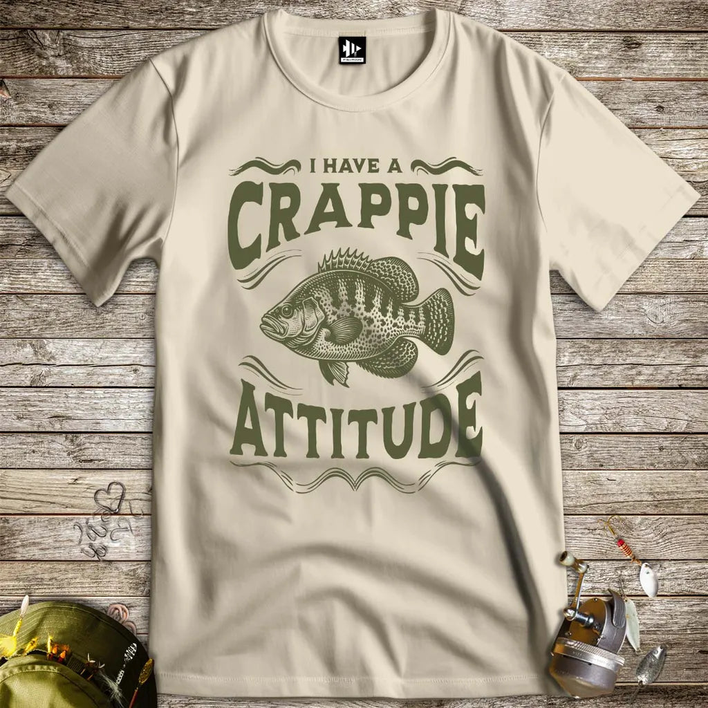 I have a Crappie Attitude Tee - FISH - ROOM LLC