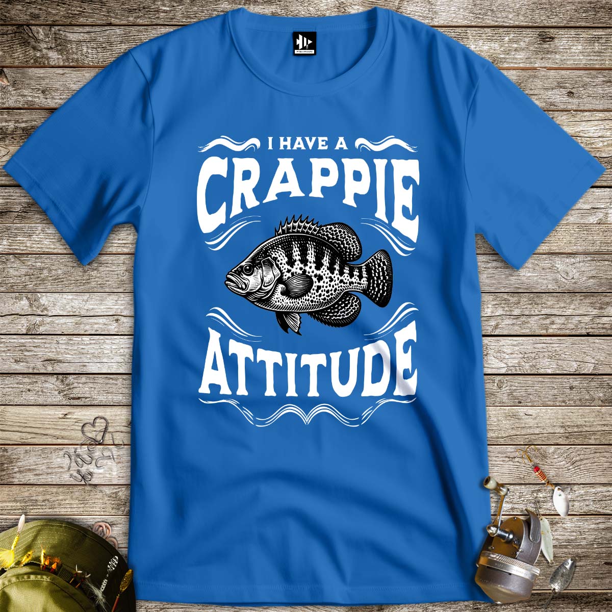 I have a Crappie Attitude Tee - FISH - ROOM LLC