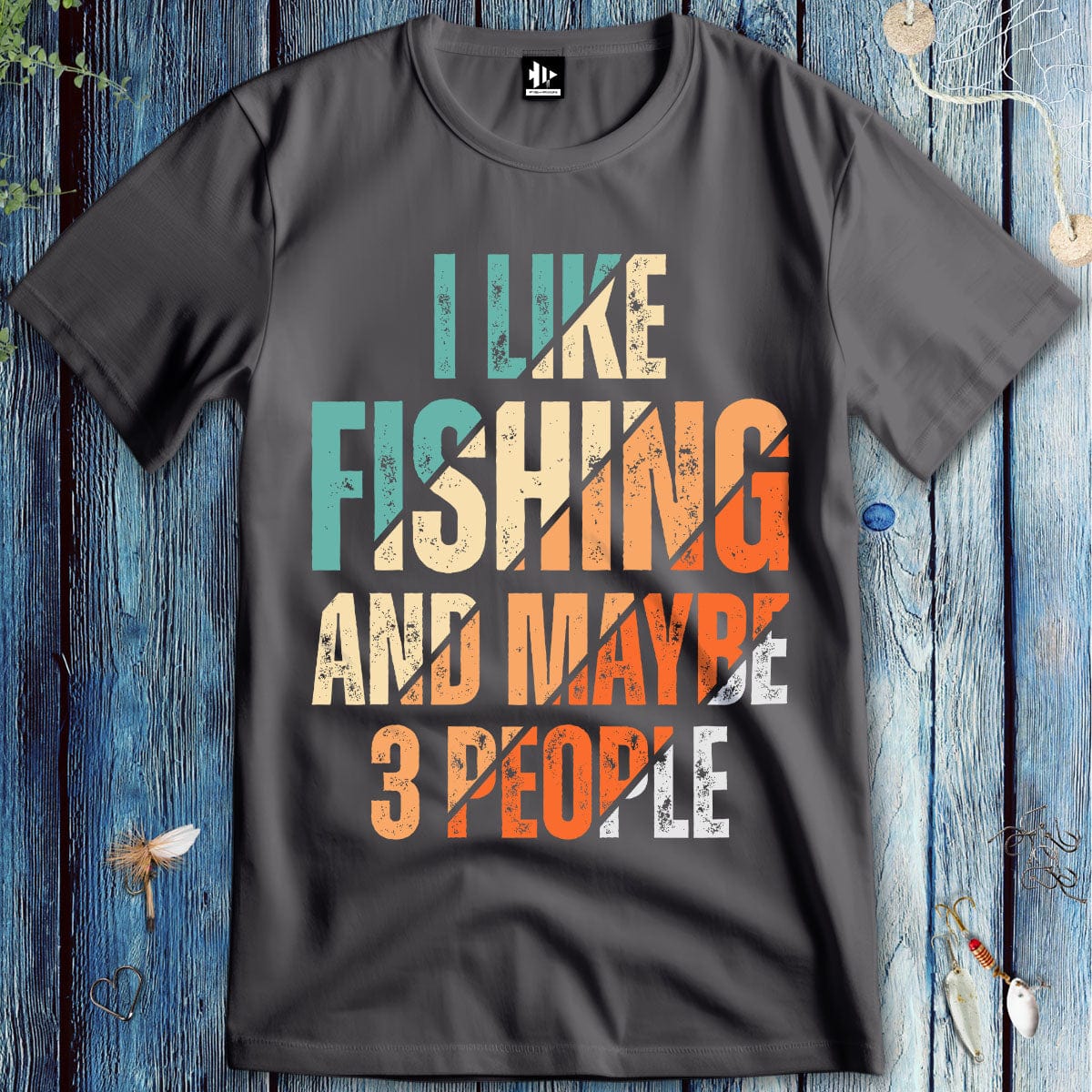 fish-room llc T-Shirt Charcoal / S I Like Fishing and Maybe 3 People  T-Shirt