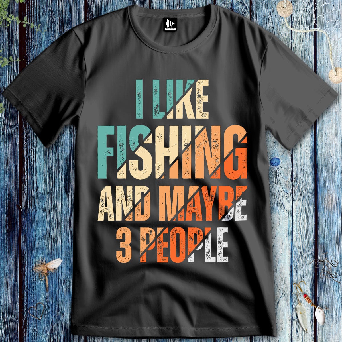 fish-room llc T-Shirt Dark Heather / S I Like Fishing and Maybe 3 People  T-Shirt