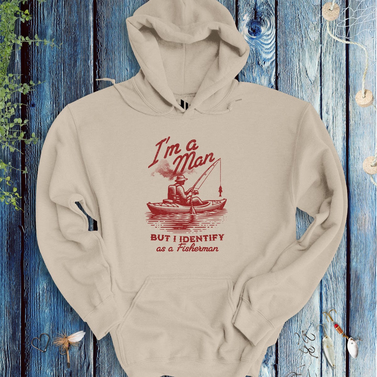 fish-room llc Hoodie Sand / S I'm a Man, But I Identify as a Fisherman Hoodie