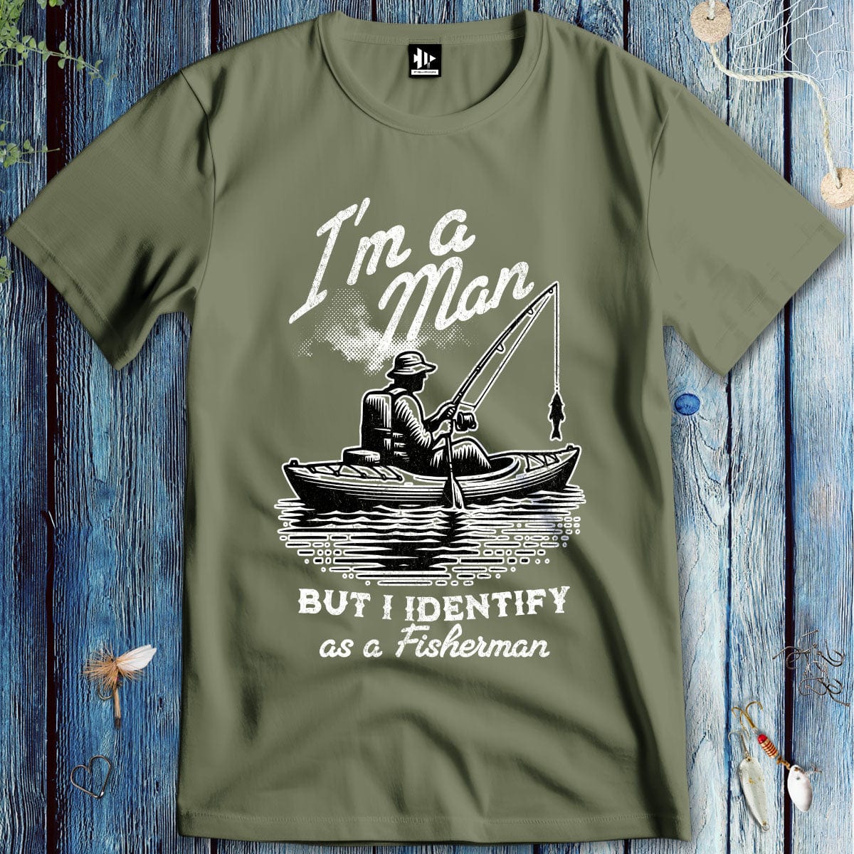 fish-room llc T-Shirt Military Green / S I'm a Man, But I Identify as a Fisherman T-Shirt