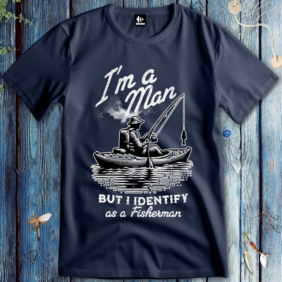 fish-room llc T-Shirt Navy / S I'm a Man, But I Identify as a Fisherman T-Shirt