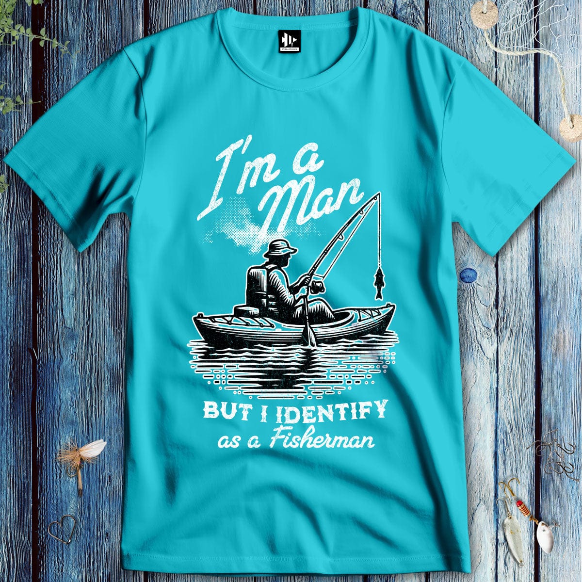 fish-room llc T-Shirt Tropical Blue / S I'm a Man, But I Identify as a Fisherman T-Shirt