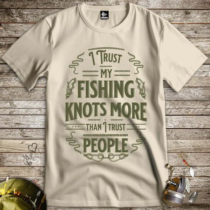 I Trust My Fishing Knots More Than I Trust People Tee - FISH - ROOM LLC