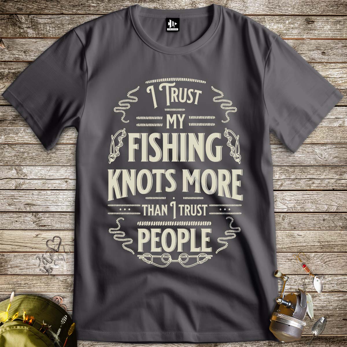 I Trust My Fishing Knots More Than I Trust People Tee - FISH - ROOM LLC