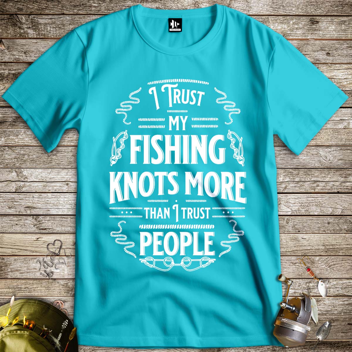 I Trust My Fishing Knots More Than I Trust People Tee - FISH - ROOM LLC
