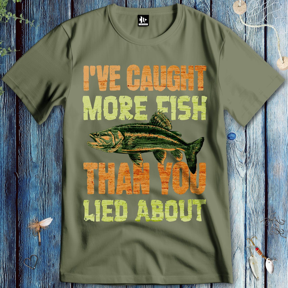 fish-room llc T-Shirt Military Green / S I've Caught More Fish Than You Lied About T-Shirt