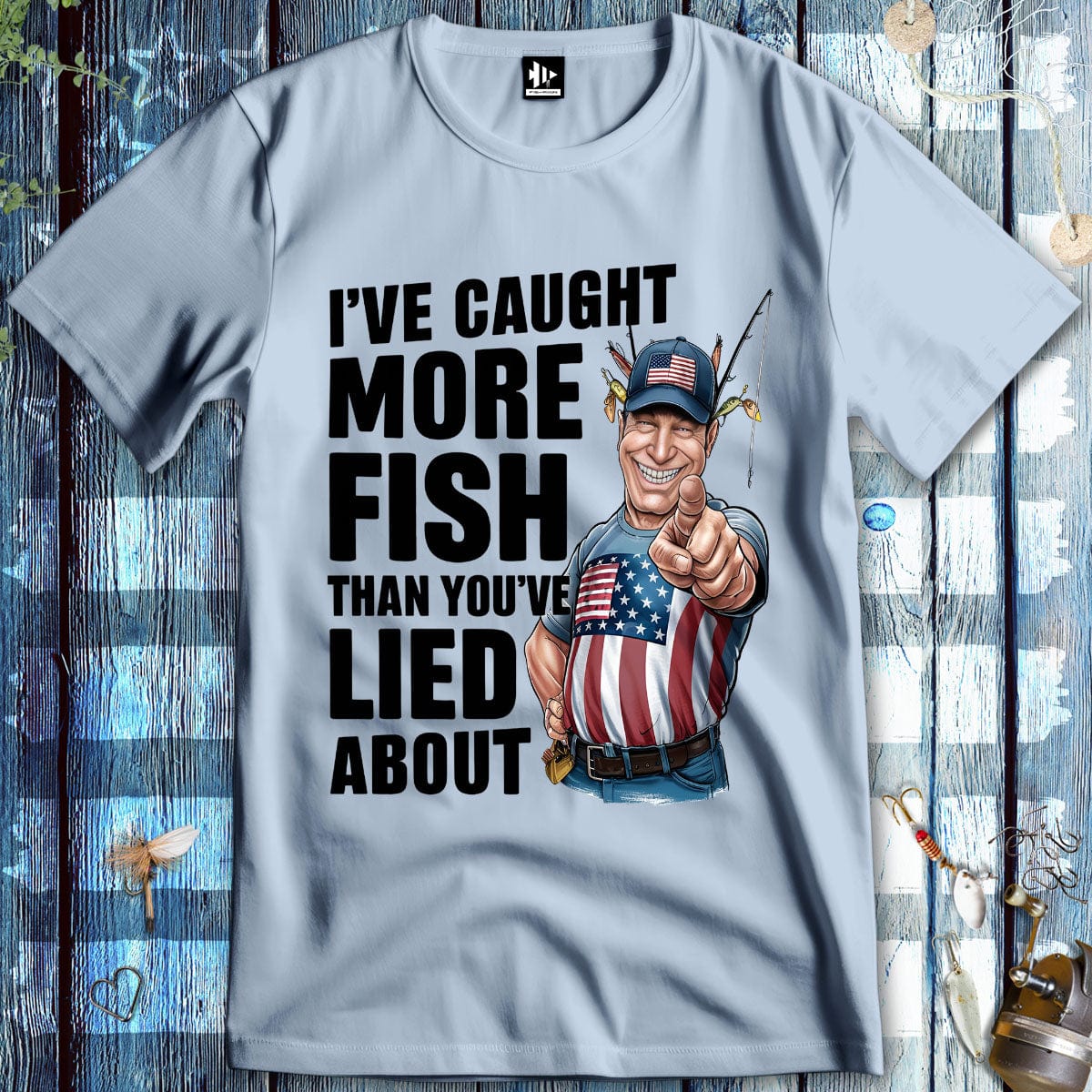 fish-room llc T-Shirt Light Blue / S I've Caught More Fish Than You Lied About USA T-Shirt