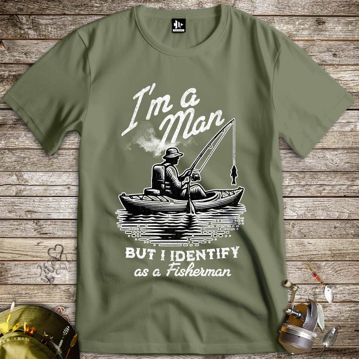 I'm a Man, But I Identify as a Fisherman Tee - FISH - ROOM LLC
