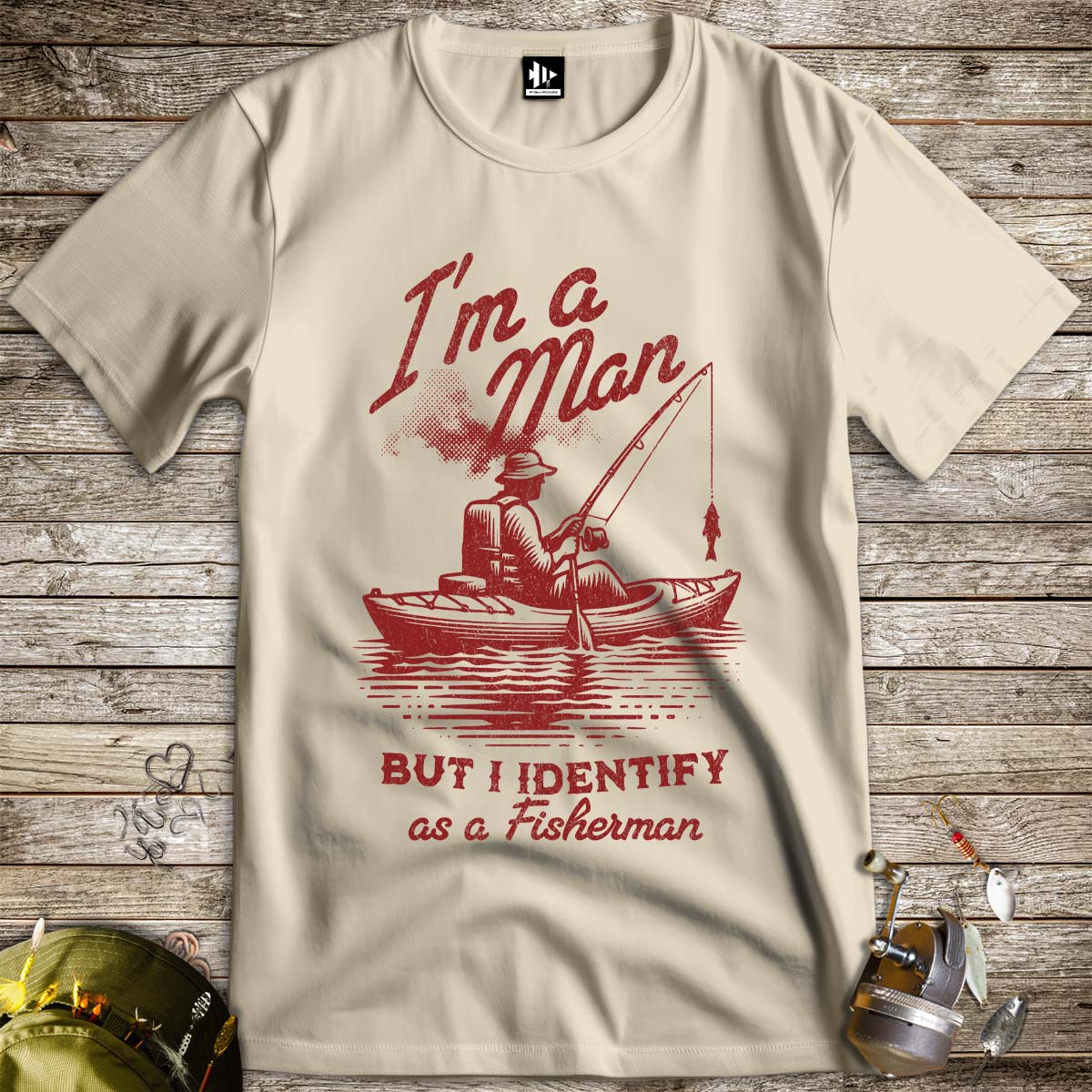I'm a Man, But I Identify as a Fisherman Tee - FISH - ROOM LLC