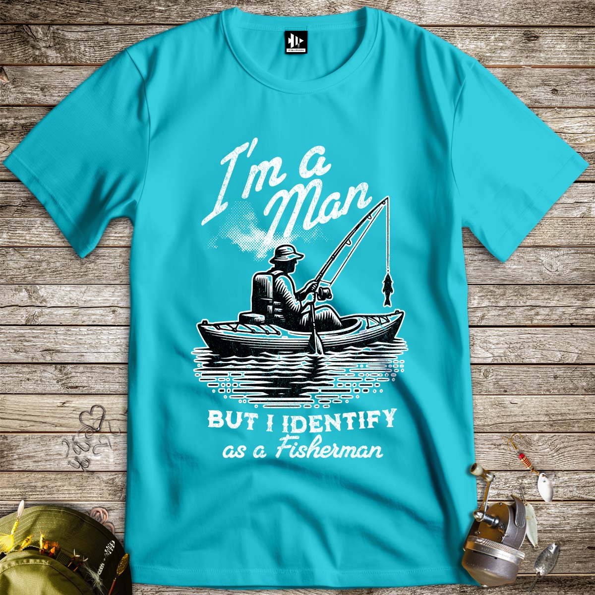 I'm a Man, But I Identify as a Fisherman Tee - FISH - ROOM LLC