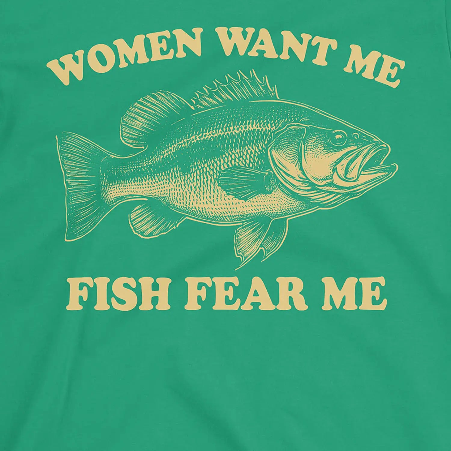 Irish Green, Women Want Me Fish Fear Me Tee – fish-room