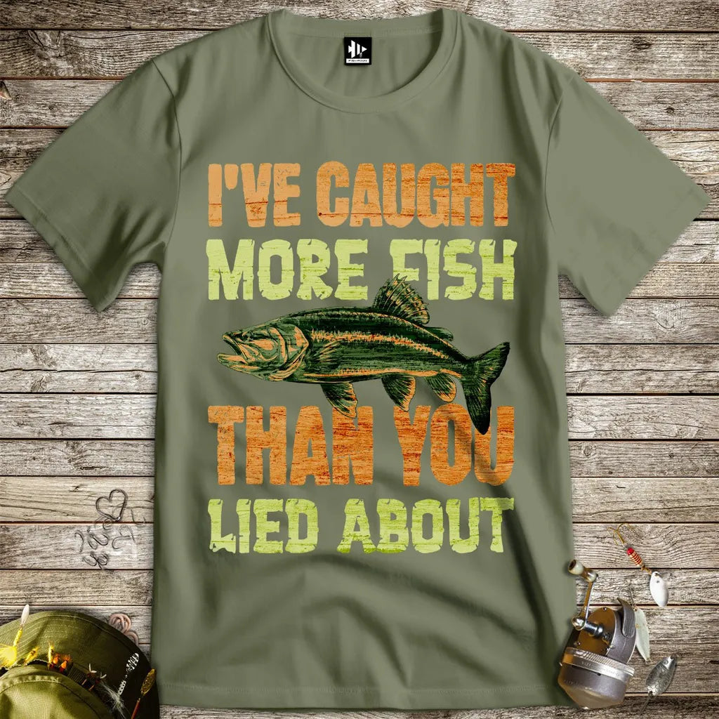I've Caught More Fish Tee - FISH - ROOM LLC