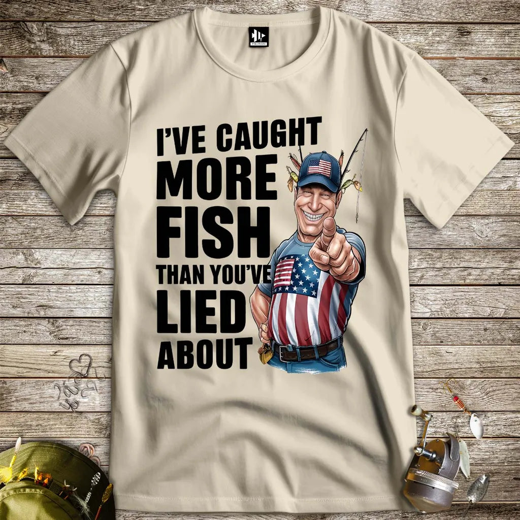 I've Caught More Fish Than You Lied About USA Tee Sand T-Shirt