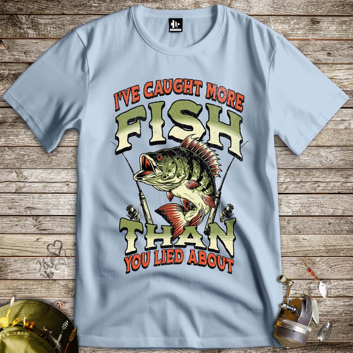 I've Caught More Fish Than You've Lied About Tee - FISH - ROOM LLC