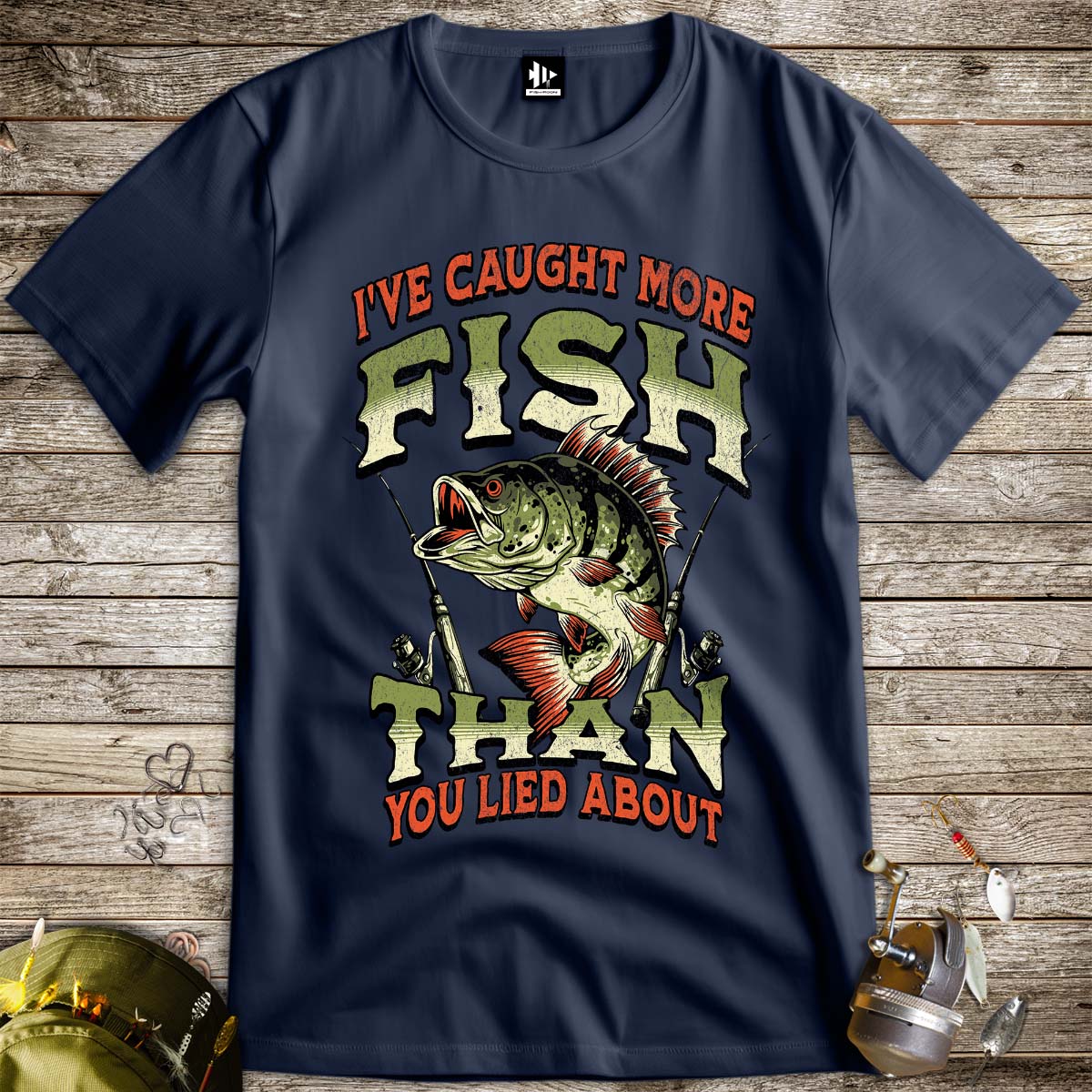 I've Caught More Fish Than You've Lied About Tee - FISH - ROOM LLC