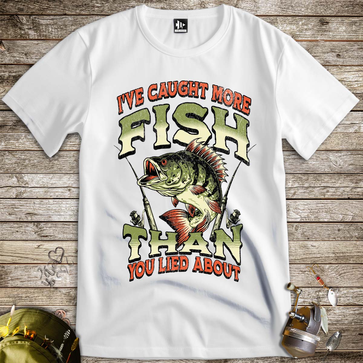 I've Caught More Fish Than You've Lied About Tee - FISH - ROOM LLC