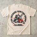 Ivory, I Fish Because Hunting Drunk Is Illegal T-Shirt – fish-room