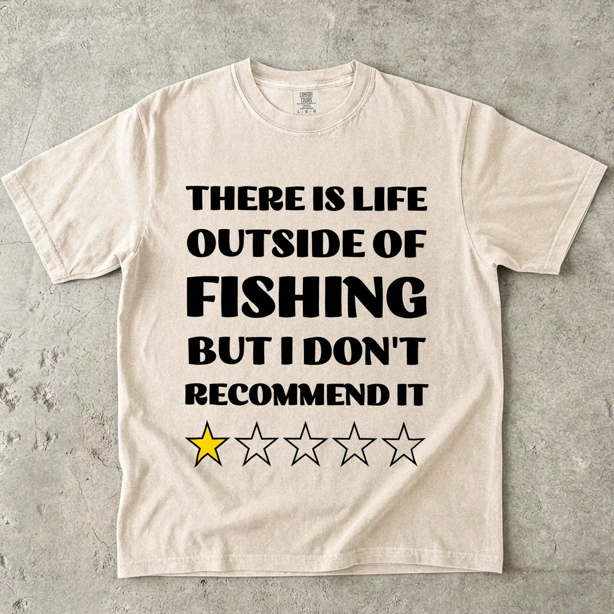 Ivory, There Is Life Outside of Fishing, But I Don't Recommend It T-Shirt - fish-room