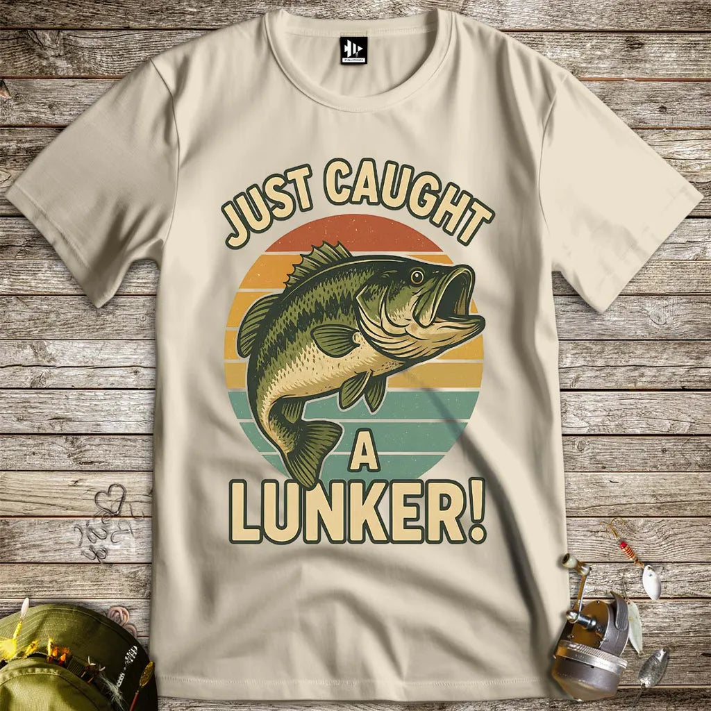 Just Caught a Lunker! Tee - FISH - ROOM LLC