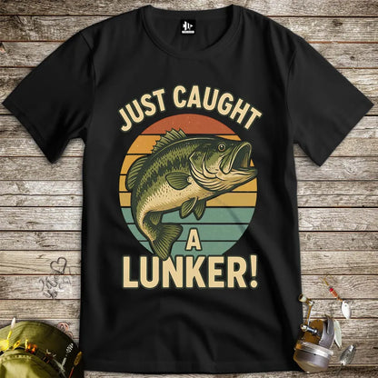 Just Caught a Lunker! Tee - FISH - ROOM LLC
