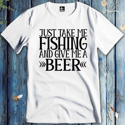 fish-room llc T-Shirt Just Take Me Fishing T-Shirt