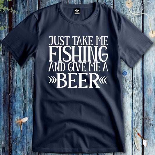 fish-room llc T-Shirt Navy / S Just Take Me Fishing T-Shirt