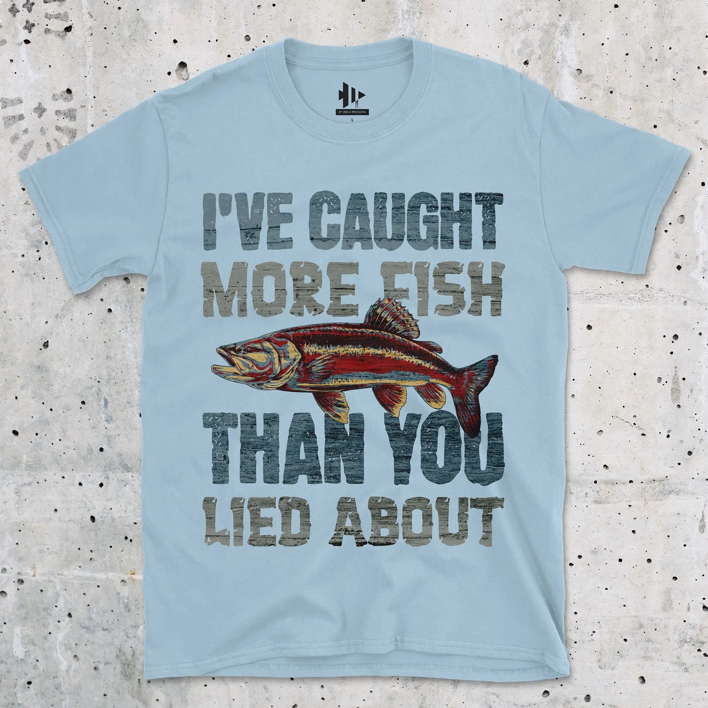 I've Caught More Fish Tee