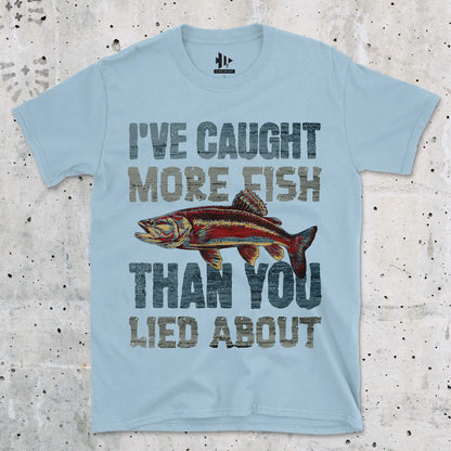 I've Caught More Fish Tee
