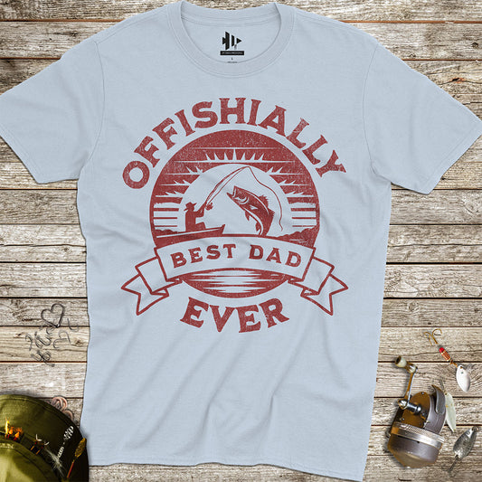 Offishially Best Dad Ever Tee