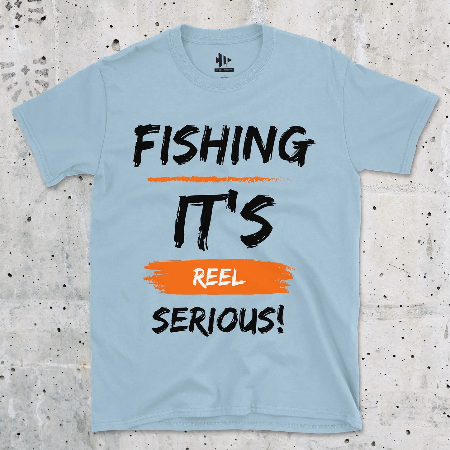 Light Blue, Fishing, it's reel serious! Tee – fish-room