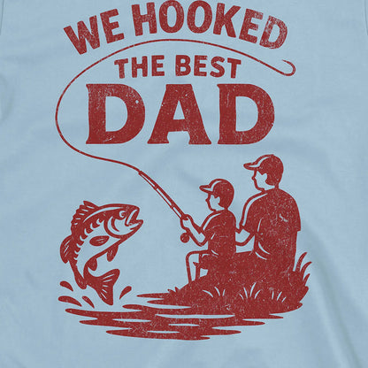 Light Blue, We Hooked the Best Dad Tee – fish-room