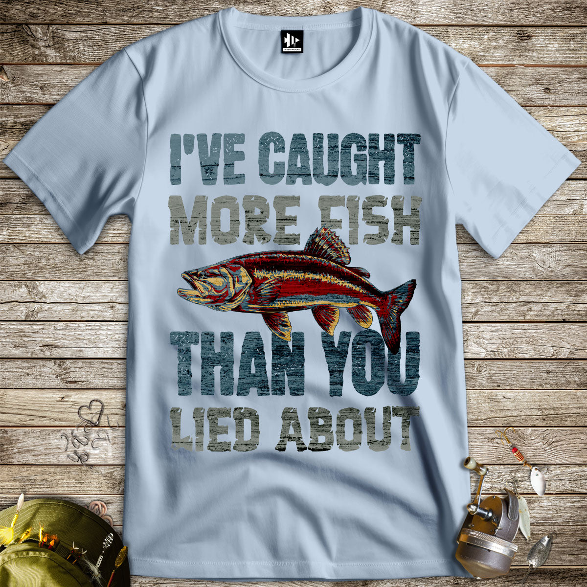 I've Caught More Fish Than You Lied About Tee-funny fishing t shirt-FISH-ROOM LLC