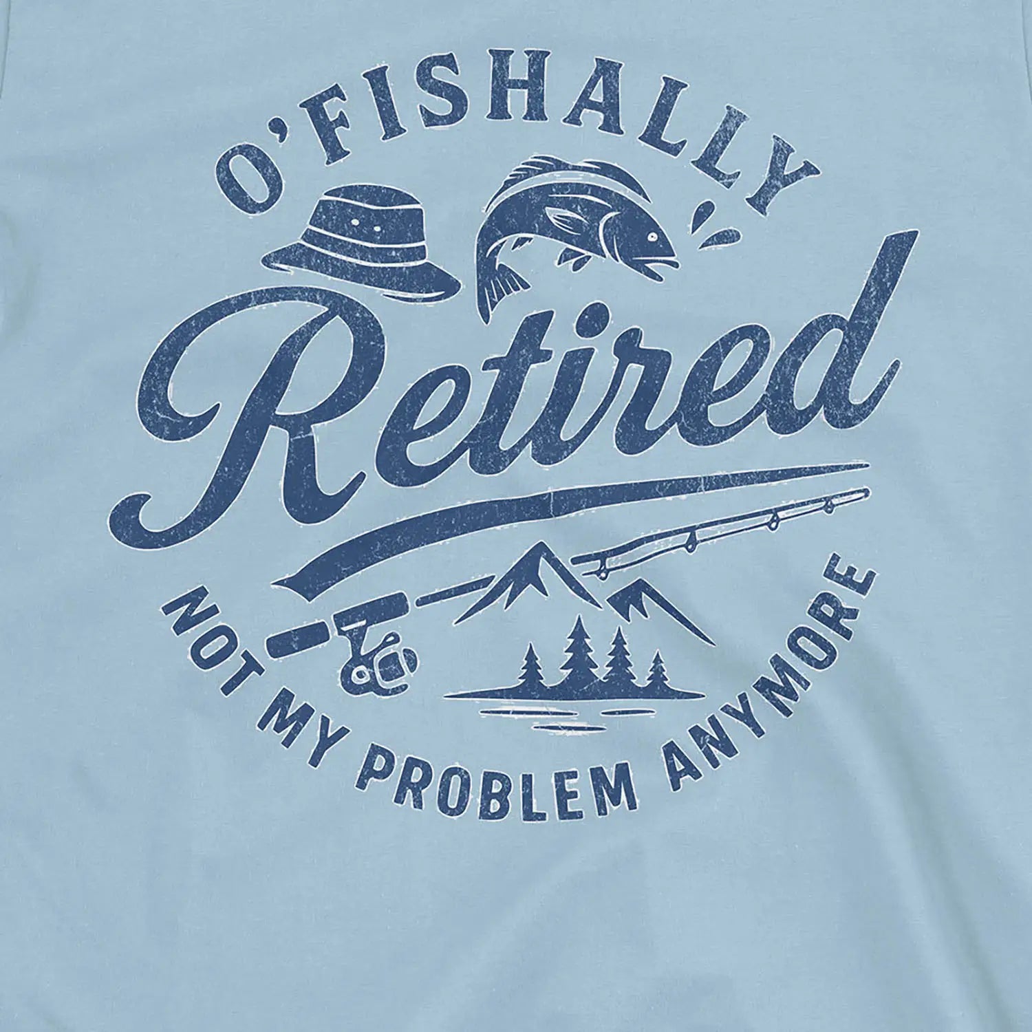 O'Fishally Retired Tee T-Shirt