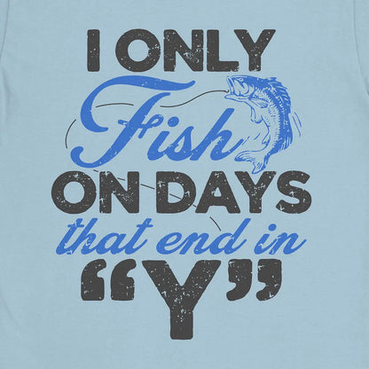‘Y’-Day Fishing Tee