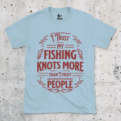 Light Blue, I Trust My Fishing Knots More Than I Trust People Tee – fish-room
