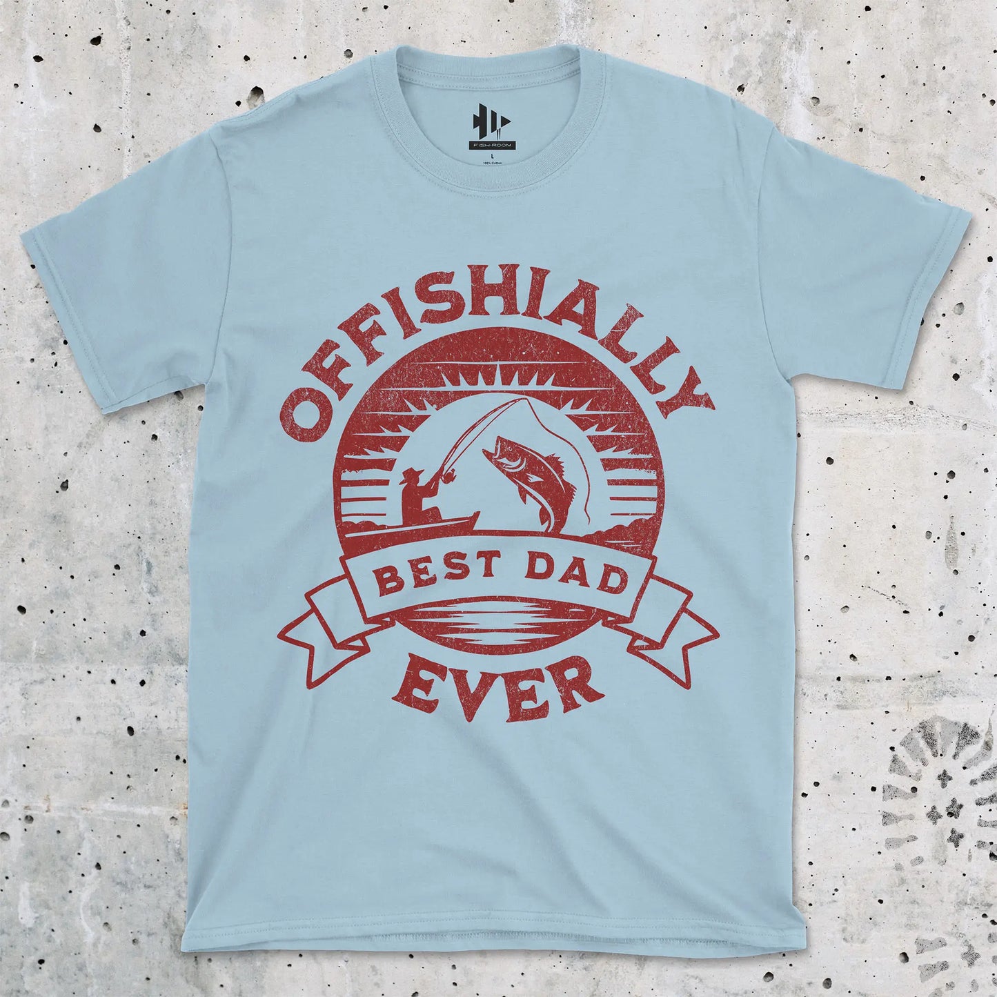 Light Blue, Offishially Best Dad Ever Tee – fish-room