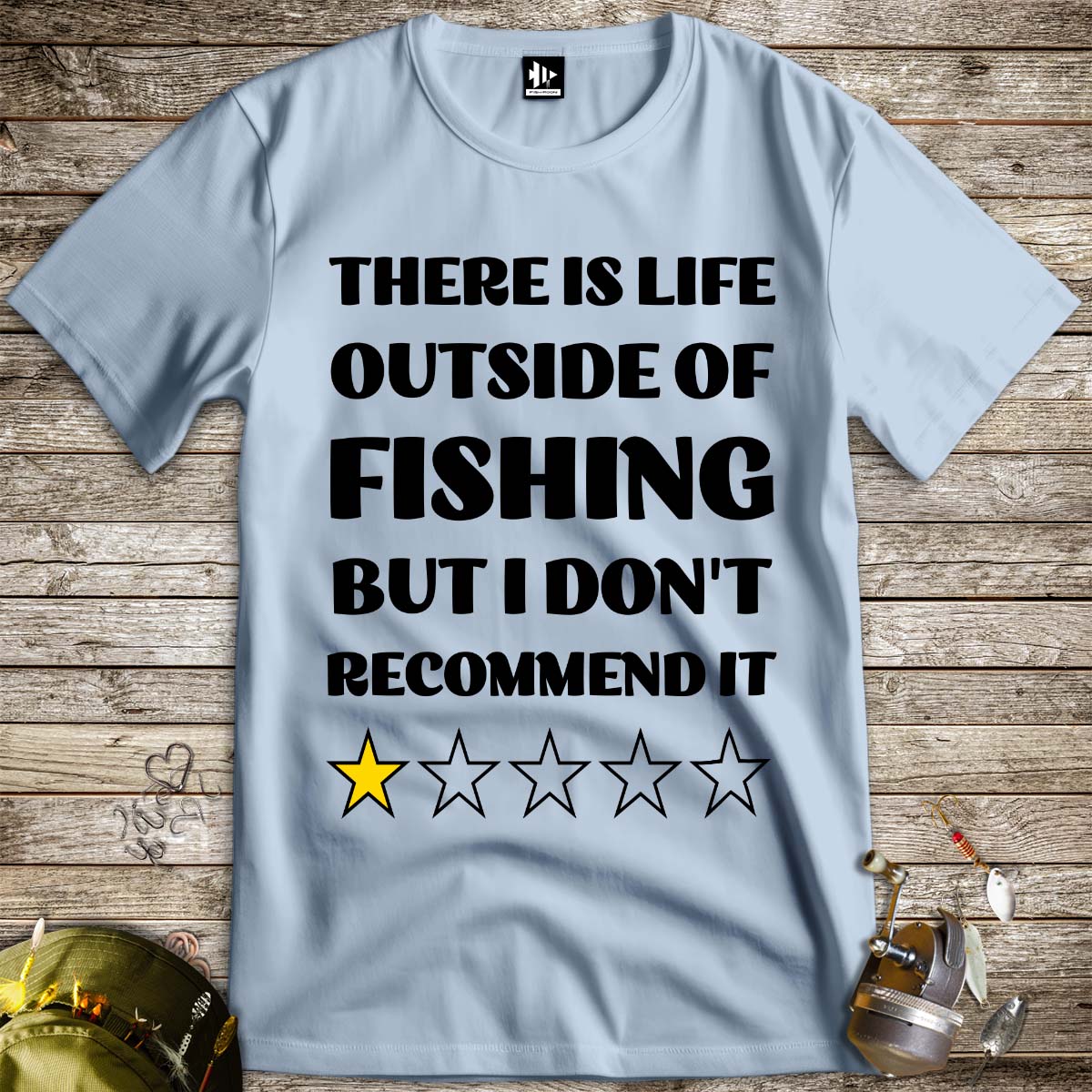 There is life outside of fishing, but I don't recommend it Tee-funny fishing t shirt-FISH-ROOM LLC