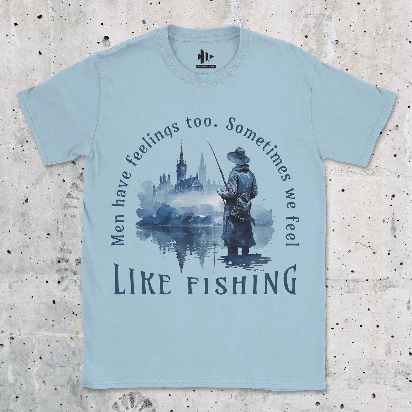 Light Blue, Men Have Feelings Too Tee – fish-room