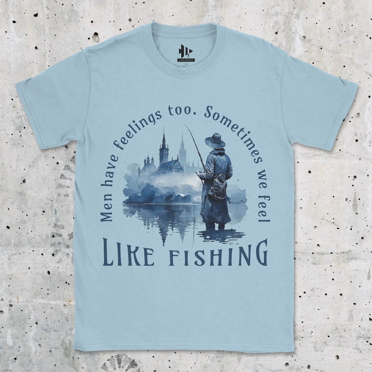 Light Blue, Men Have Feelings Too Tee – fish-room